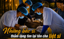 Những bác sĩ thầm lặng tìm lại tên cho liệt sĩ