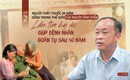 35 năm sống trong thế giới của người tâm thần (Kỳ 2): Lần tìm ký ức cho cuộc đoàn tụ sau 40 năm