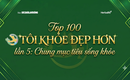 Top 100 'TÔI KHOẺ ĐẸP HƠN' lần 5: Đa dạng tuổi tác, nghề nghiệp, chung mục tiêu sống khỏe