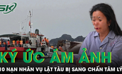 Nhiều người sống sót sau vụ lật tàu vịnh Hạ Long bị sang chấn tâm lý, nghẹn ngào kể lại ký ức ám ảnh