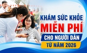 Khám sức khỏe miễn phí cho người dân từ năm 2026