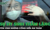 Cuộc thi 'Sự hy sinh thầm lặng' lần thứ VII: Viết tiếp những câu chuyện đẹp của người thầy thuốc
