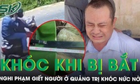 Nghi phạm giết người ở Quảng Trị kh&#243;c nức nở khi bị bắt, sống kh&#233;p k&#237;n