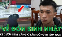Kẻ cướp tiệm v&#224;ng ở L&#226;m Đồng bị t&#243;m gọn khi đi m&#225;y bay trở về nh&#224;… tổ chức sinh nhật