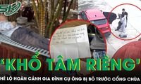 Cụ ông già yếu bị bỏ rơi trước cổng chùa: Cô gái đưa đến là con gái ruột, gia đình có 'khổ tâm riêng'