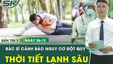 Những th&#244;ng tin y tế n&#243;ng nhất trong ng&#224;y 26/12