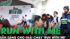 Sẵn s&#224;ng cho giải chạy &#39;Run With Me – Cộng Đồng Khỏe&#39;