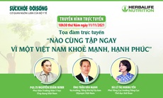 Truyền hình trực tuyến: Nào cùng tập ngay - Vì một Việt Nam khỏe mạnh, hạnh phúc