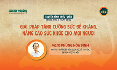 14h30 chiều nay, Truyền hình trực tuyến: Giải pháp tăng cường sức đề kháng, nâng cao sức khỏe cho mọi người          