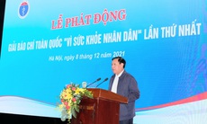 Giải báo chí về y tế góp phần nâng cao nhận thức trong phòng chống COVID-19; chăm sóc sức khoẻ nhân dân