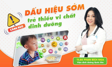 Trẻ thiếu vi chất: Đừng thờ ơ với dấu hiệu cảnh báo sớm và giải pháp hiệu quả từ chuyên gia