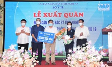 Lần thứ 7, Nghệ An cử 30 thầy thuốc vào Đồng Nai chống dịch