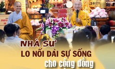 Nhà sư lo nối dài sự sống cho cộng đồng