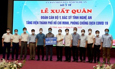 Nghệ An tiếp tục cử 50 thầy thuốc vào TP. Hồ Chí Minh chống dịch