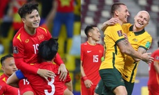 Việt Nam vs Australia: "Chúng tôi sẽ tiếp tục chiến đấu"