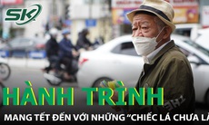 Hành trình mang Tết đến với những 'chiếc lá chưa lành'