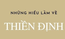 Những hiểu lầm thường gặp về thiền định