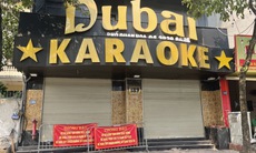 Nhiều quán karaoke đóng cửa, treo biển "sửa chữa"