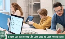 Những bệnh dân văn phòng cần cảnh giác và cách phòng tránh