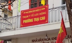 Hải Phòng: 'Vòi tiền' người mắc COVID-19, Trạm trưởng Y tế lưu động bị kỷ luật thôi việc