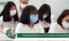 Nhiều tỉnh tiếp tục cho học sinh trở lại trường học trực tiếp từ ngày 28/3