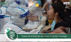 Thượng Hải dừng mọi hoạt động sau khi xuất hiện đợt lây nhiễm COVID-19 kỷ lục