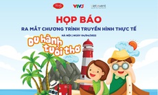 Ra mắt chương trình truyền hình thực thế: "Du hành tuổi thơ"