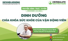 Truyền hình trực tuyến: Dinh dưỡng - Chìa khóa sức khỏe của vận động viên