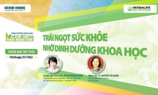 Dinh dưỡng khoa học vì một Việt Nam khỏe mạnh hơn: "Trái ngọt sức khỏe nhờ dinh dưỡng khoa học"