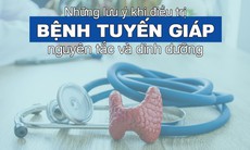 Những lưu ý trong quá trình điều trị bệnh tuyến giáp