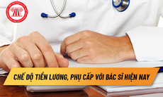 Chế độ tiền lương, phụ cấp với bác sĩ hiện nay