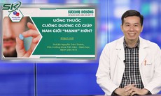 Uống thuốc cường dương có giúp nam giới 'mạnh' hơn?