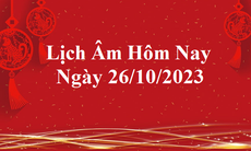 Lịch âm 26/10 - Âm lịch hôm nay 26/10 - Lịch vạn niên ngày 26/10/2023