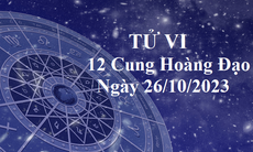 Tử vi 12 cung hoàng đạo hôm nay 26/10: Thiên Bình may mắn, Bọ Cạp quyết tâm