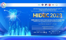 Hội nghị Khoa học và Triển lãm Quốc tế Răng Hàm Mặt TP. Hồ Chí Minh lần thứ II – HIDEC 2023