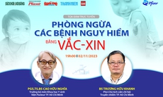 Tọa đàm trực tuyến: Phòng ngừa các bệnh nguy hiểm bằng vắc-xin