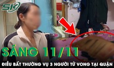 Sáng 11/11: Hàng xóm tiết lộ điều bất thường vụ gia đình 3 người tử vong trong phòng trọ tại TPHCM