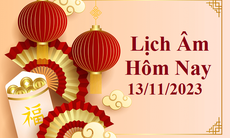 Lịch âm 13/11 - Âm lịch hôm nay 13/11 - Lịch vạn niên ngày 13/11/2023