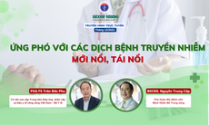 Đang Truyền hình trực tuyến: Ứng phó với các dịch bệnh truyền nhiễm mới nổi, tái nổi