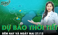 Dự báo thời tiết đêm nay và ngày mai 27/12: Fansipan -1 độ c, băng tuyết trắng xóa