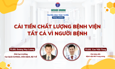 Truyền hình trực tuyến: 'Cải tiến chất lượng bệnh viện – tất cả vì người bệnh'