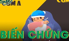 Gia tăng biến chứng nguy hiểm từ bệnh cúm mùa