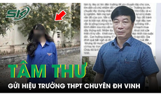 Tâm thư xúc động gửi thầy hiệu trưởng sau vụ nữ sinh Trường THPT chuyên ĐH Vinh