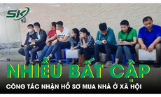 Người dân xếp hàng 2 ngày vẫn chưa nộp được hồ sơ mua nhà ở xã hội