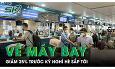 Giá vé máy bay bất ngờ 'hạ nhiệt' trước kỳ nghỉ hè sắp tới