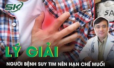 Người bệnh suy tim nên ăn nhạt, hạn chế muối