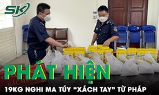 Phát hiện 19kg nghi ma túy ngụy trang tinh vi trong hộp cacao “xách tay” từ Pháp về Việt Nam