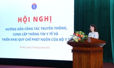 Hội nghị hướng dẫn công tác truyền thông, cung cấp thông tin, triển khai Quy chế phát ngôn của Bộ Y tế
