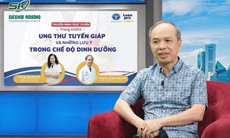 3 lời khuyên dinh dưỡng từ chuyên gia giúp hỗ trợ người bệnh ung thư tuyến giáp hiệu quả hơn