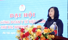 5 nhiệm vụ Bộ trưởng Bộ Y tế gửi đến Công đoàn Y tế Việt Nam nhiệm kỳ 2023-2028